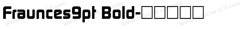 Fraunces9pt Bold字体转换